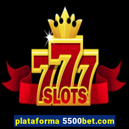 plataforma 5500bet.com